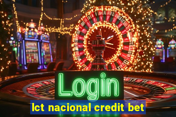 lct nacional credit bet